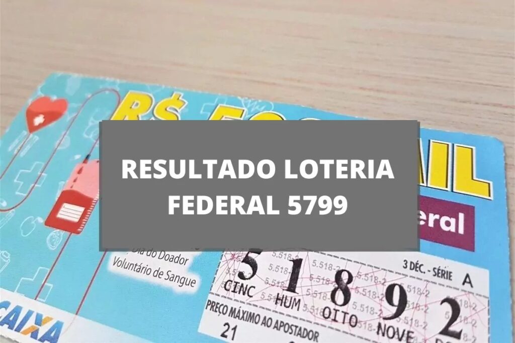 Resultado da Loteria Federal 5799 de quarta-feira (13/09/2023)
